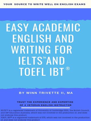 cover image of Easy Academic English and Writing for IELTS and TOEFL iBT